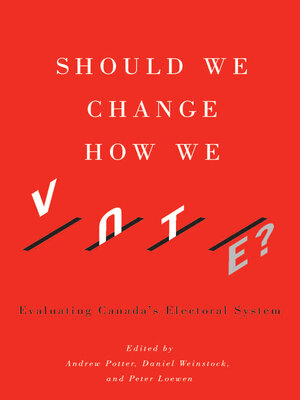cover image of Should We Change How We Vote?